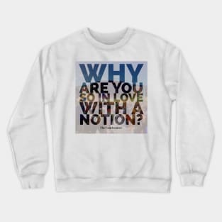 Are you In Love With a Notion Lyric Graphic Crewneck Sweatshirt